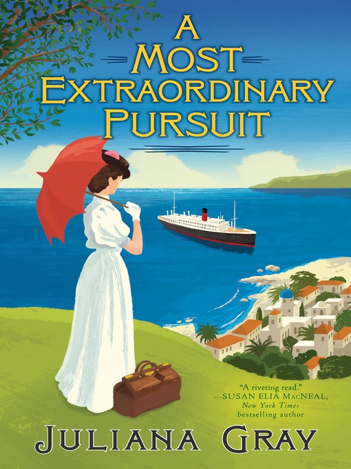 Title details for A Most Extraordinary Pursuit by Juliana Gray - Available